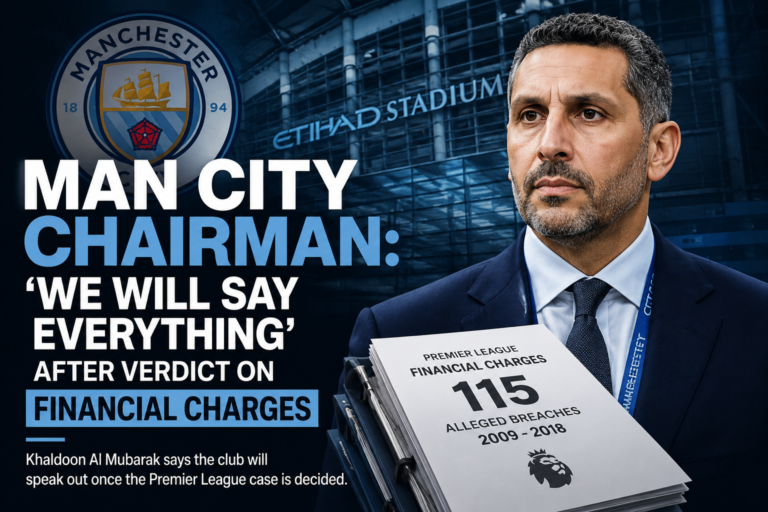 Manchester City Ready to Break Silence Over Premier League Financial Charges